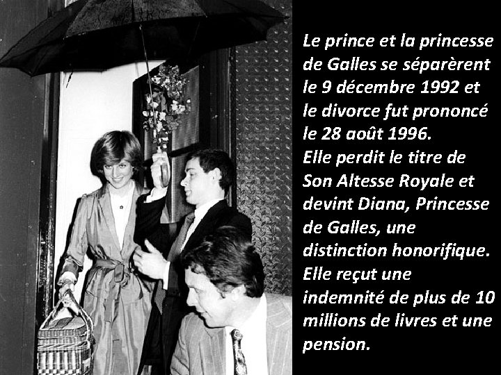 Le prince et la princesse de Galles se séparèrent le 9 décembre 1992 et