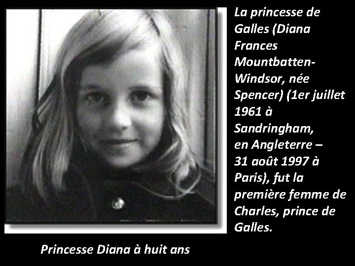 La princesse de Galles (Diana Frances Mountbatten. Windsor, née Spencer) (1 er juillet 1961