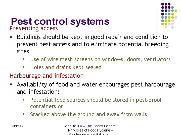 Pest control systems Preventing access § Buildings should be kept in good repair and