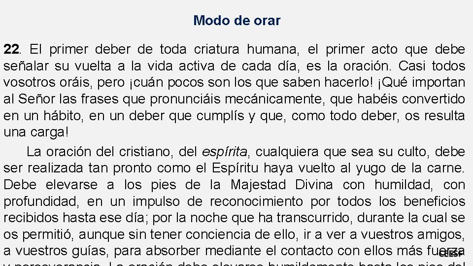 Modo de orar 22. El primer deber de toda criatura humana, el primer acto