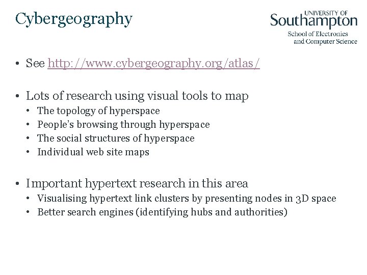 Cybergeography • See http: //www. cybergeography. org/atlas/ • Lots of research using visual tools