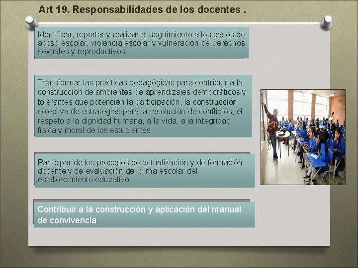 Art 19. Responsabilidades de los docentes. Identificar, reportar y realizar el seguimiento a los Art 19. Responsabilidades de los docentes. Identificar, reportar y realizar el seguimiento a los