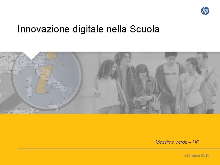 Innovazione digitale nella Scuola Massimo Verde – HP 21 marzo 2013 