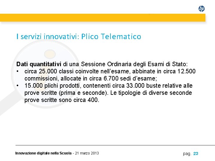 I servizi innovativi: Plico Telematico Dati quantitativi di una Sessione Ordinaria degli Esami di