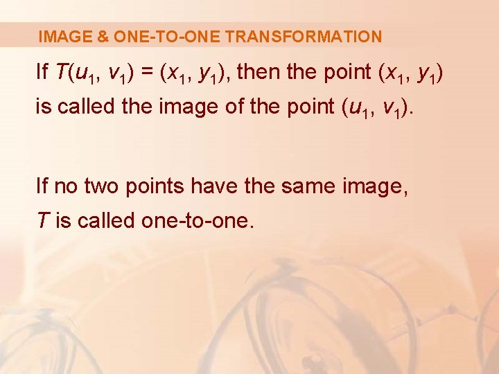 IMAGE & ONE-TO-ONE TRANSFORMATION If T(u 1, v 1) = (x 1, y 1),