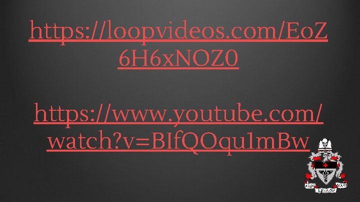 https: //loopvideos. com/Eo. Z 6 H 6 x. NOZ 0 https: //www. youtube. com/