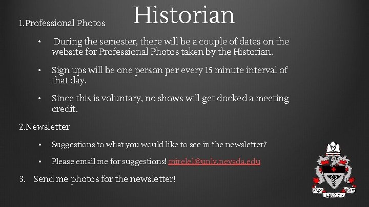 1. Professional Photos Historian • During the semester, there will be a couple of