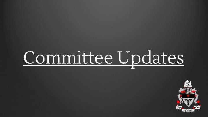 Committee Updates 