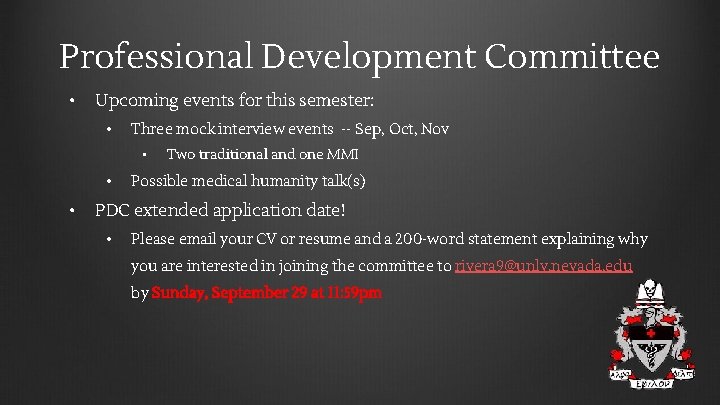Professional Development Committee • Upcoming events for this semester: • Three mock interview events
