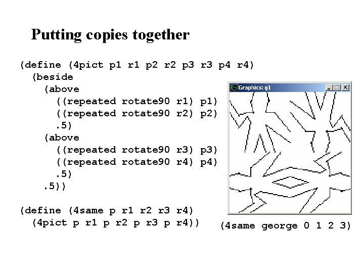 Putting copies together (define (4 pict p 1 r 1 p 2 r 2