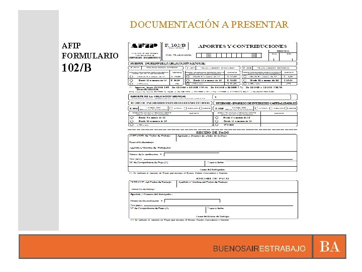 DOCUMENTACIÓN A PRESENTAR AFIP FORMULARIO 102/B 