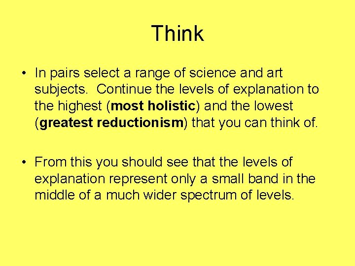 Think • In pairs select a range of science and art subjects. Continue the