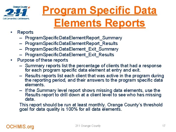 Program Specific Data Elements Reports • • Reports – Program. Specific. Data. Element. Report_Summary