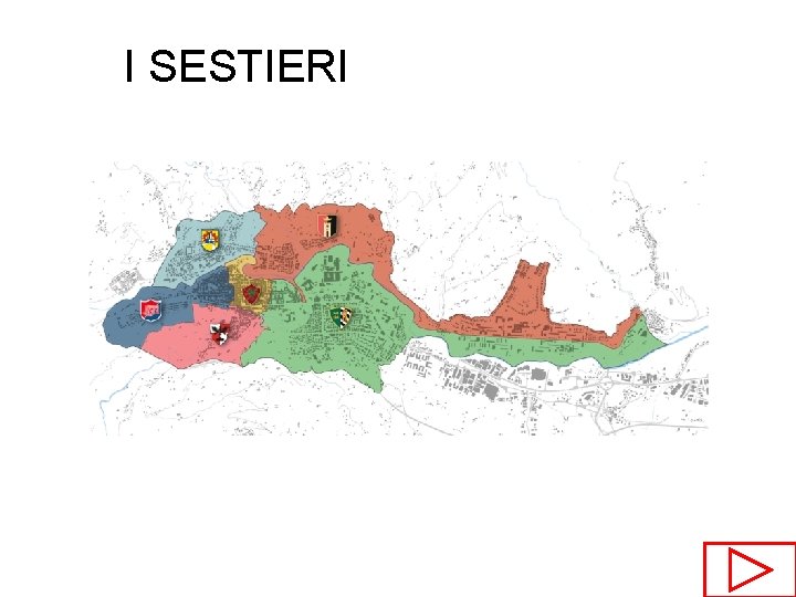 I SESTIERI 