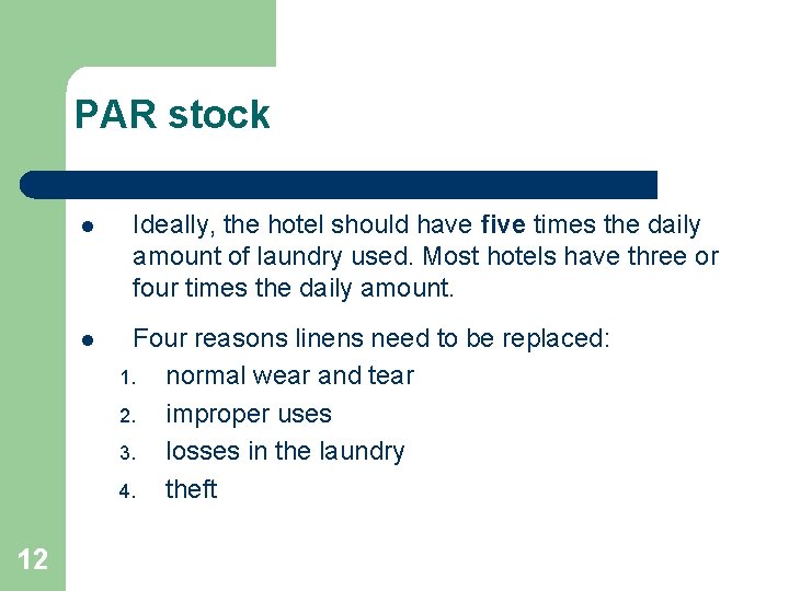 PAR stock l l 12 Ideally, the hotel should have five times the daily