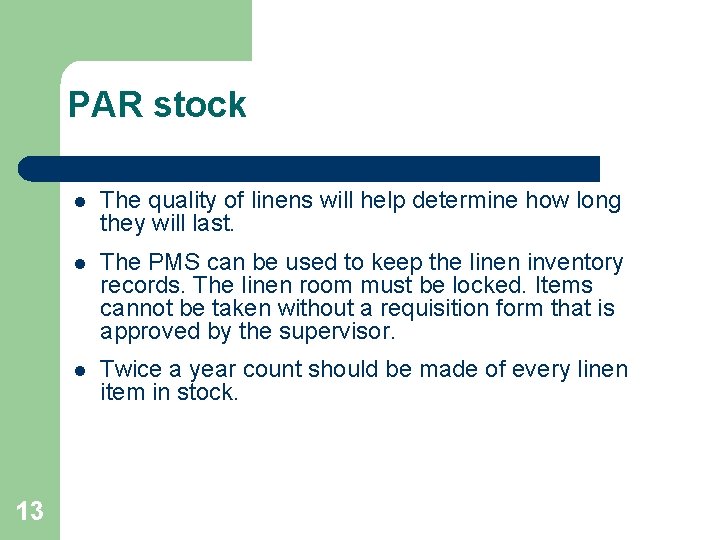 PAR stock 13 l The quality of linens will help determine how long they