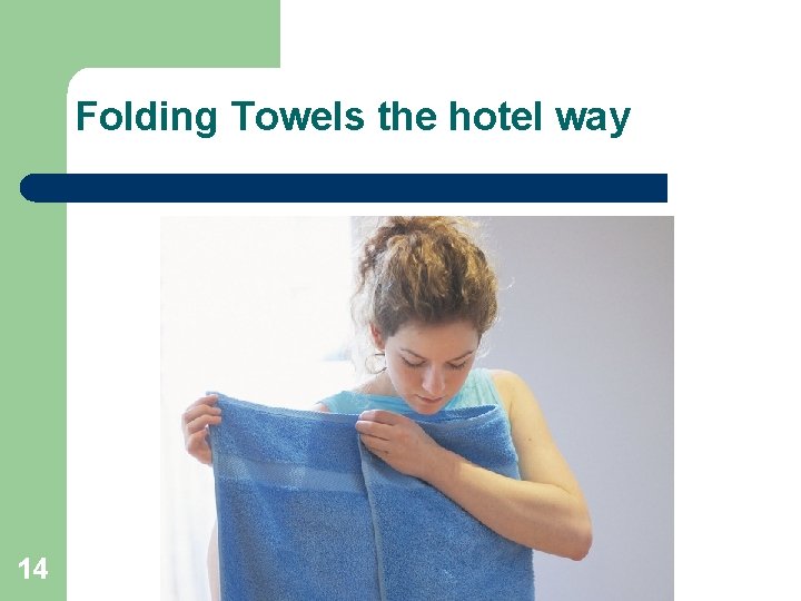 Folding Towels the hotel way 14 