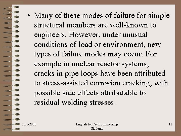  • Many of these modes of failure for simple structural members are well