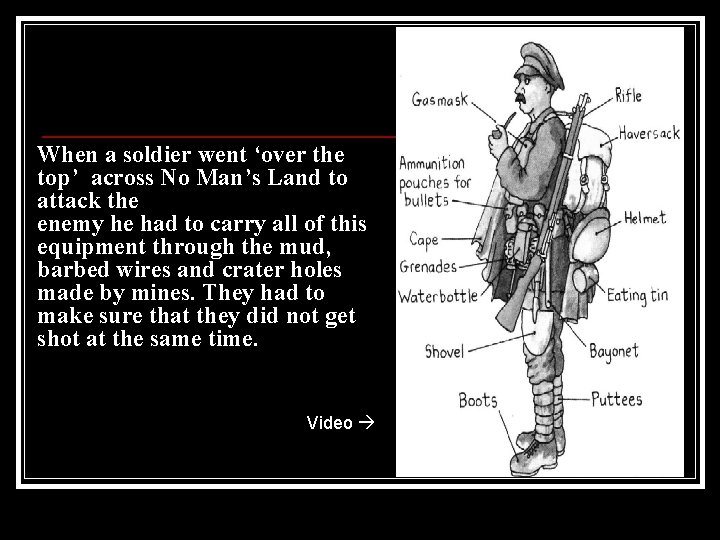When a soldier went ‘over the top’ across No Man’s Land to attack the When a soldier went ‘over the top’ across No Man’s Land to attack the