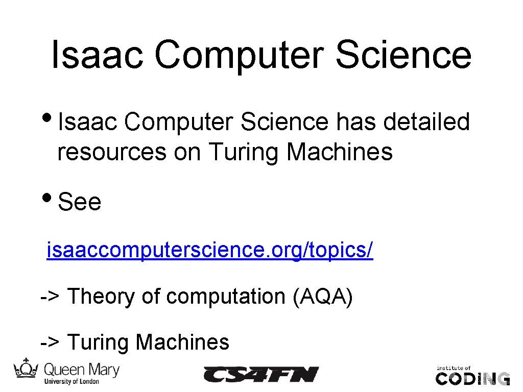 Isaac Computer Science • Isaac Computer Science has detailed resources on Turing Machines •