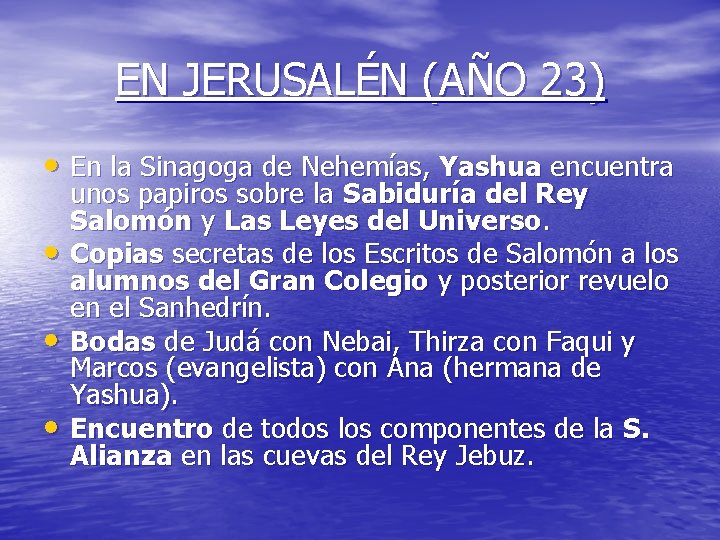 EN JERUSALÉN (AÑO 23) • En la Sinagoga de Nehemías, Yashua encuentra • •