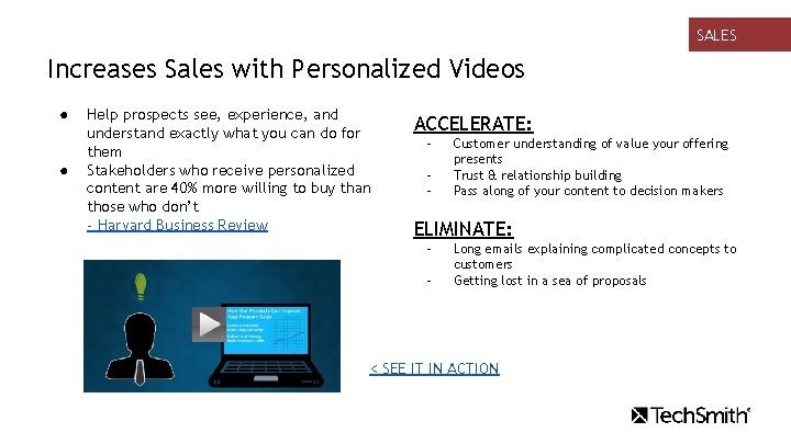 SALES Increases Sales with Personalized Videos ● ● Help prospects see, experience, and understand