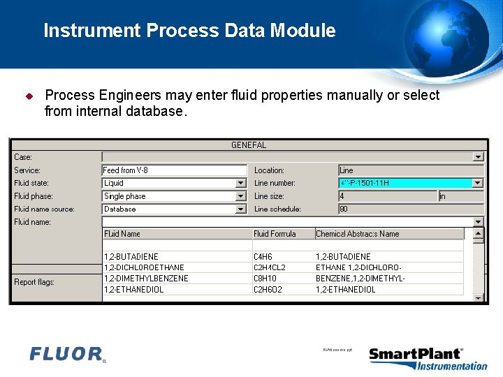 Instrument Process Data Module u Process Engineers may enter fluid properties manually or select