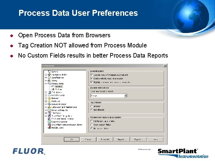Process Data User Preferences u Open Process Data from Browsers u Tag Creation NOT