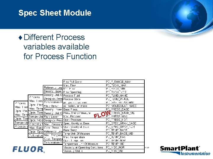 Spec Sheet Module ♦ Different Process variables available for Process Function AVfilename. ppt 23