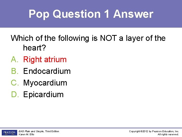 Pop Question 1 Answer Which of the following is NOT a layer of the