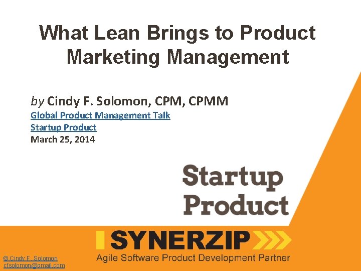 What Lean Brings to Product Marketing Management by Cindy F. Solomon, CPMM Global Product
