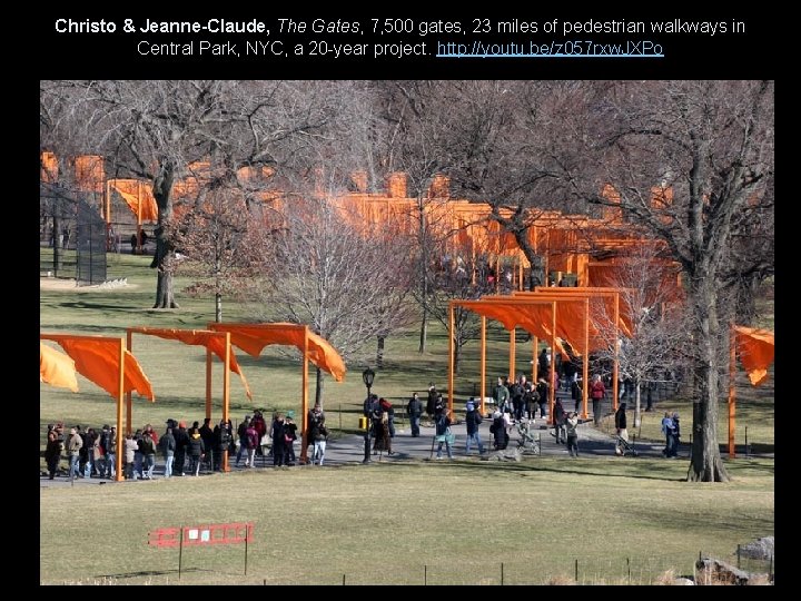 Christo & Jeanne-Claude, The Gates, 7, 500 gates, 23 miles of pedestrian walkways in