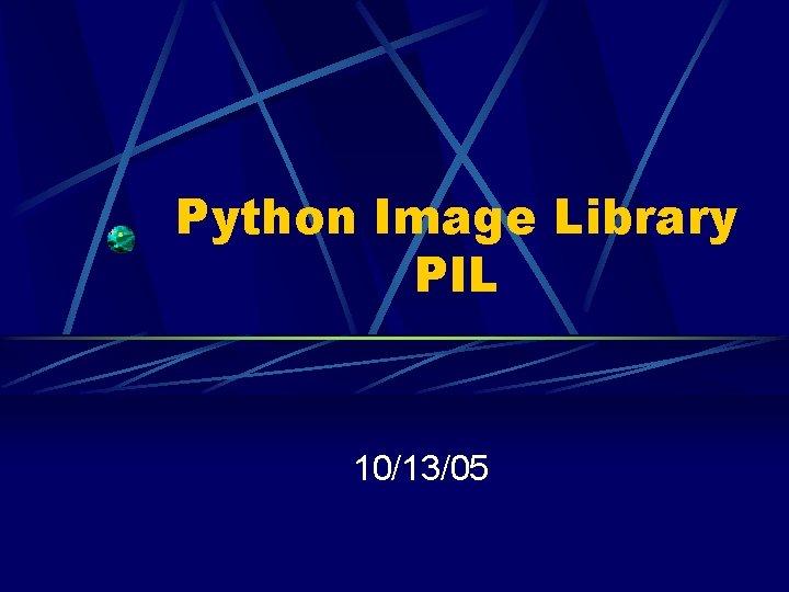 Python Image Library PIL 10/13/05 