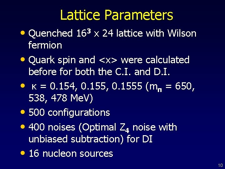 Lattice Parameters • Q u e n c h e d 1 6 3