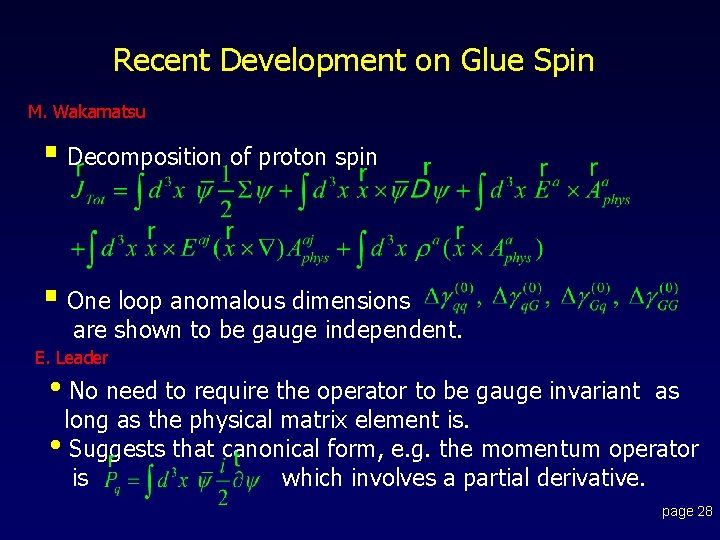 Recent Development on Glue Spin M. Wakamatsu § Decomposition of proton spin § One