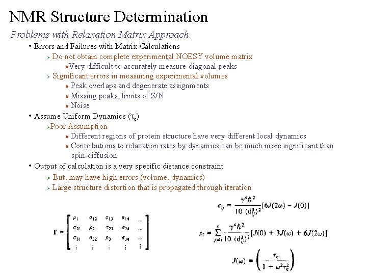NMR Structure Determination Problems with Relaxation Matrix Approach • Errors and Failures with Matrix