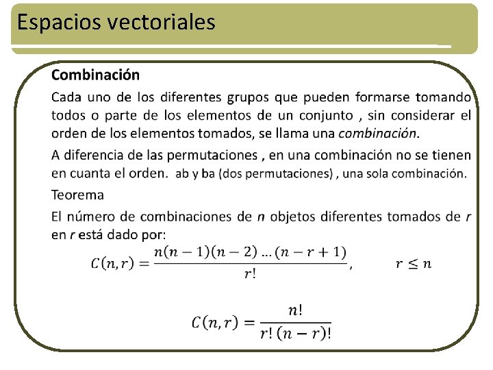 Espacios vectoriales • 