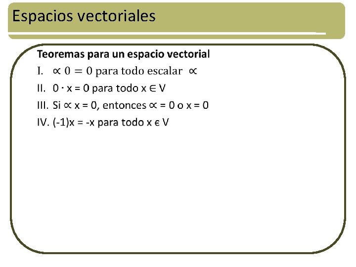 Espacios vectoriales • 