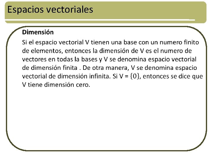 Espacios vectoriales • 