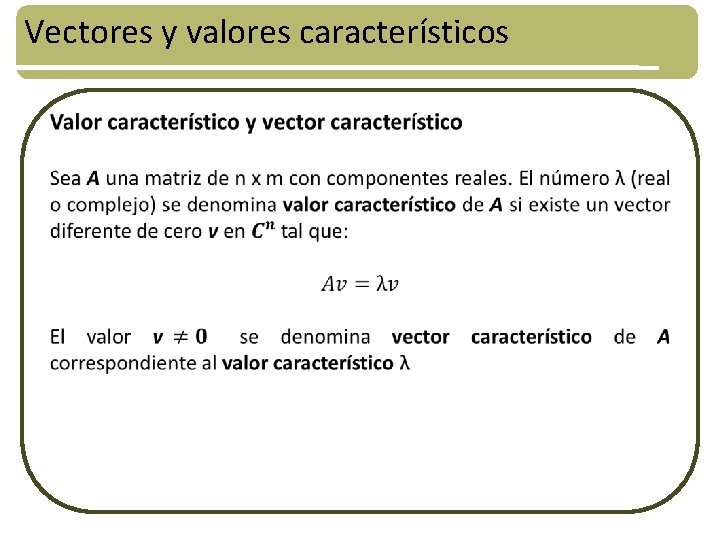 Vectores y valores característicos 