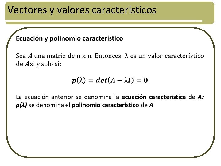 Vectores y valores característicos 