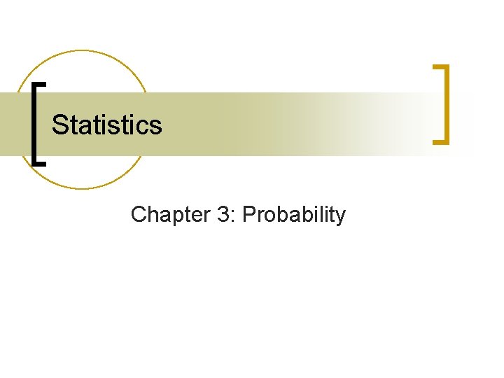 Statistics Chapter 3: Probability 