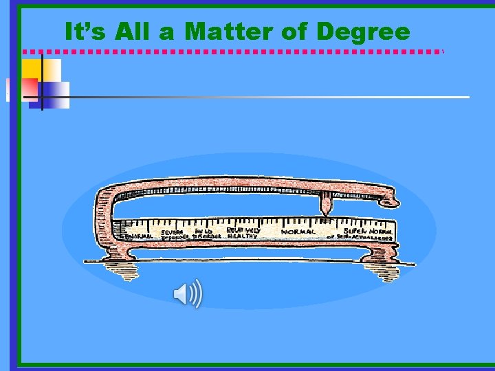 It’s All a Matter of Degree 