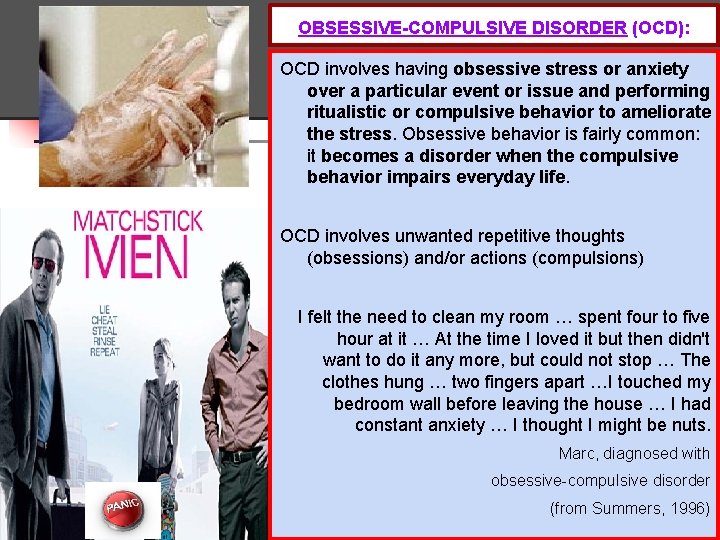 OBSESSIVE-COMPULSIVE DISORDER (OCD): Types of Anxiety Disorders OCD involves having obsessive stress or anxiety