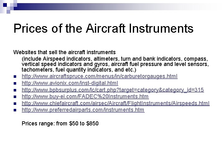 Prices of the Aircraft Instruments Websites that sell the aircraft instruments (include Airspeed indicators,