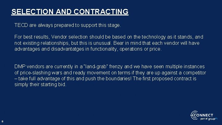 SELECTION AND CONTRACTING TECD are always prepared to support this stage. For best results, SELECTION AND CONTRACTING TECD are always prepared to support this stage. For best results,