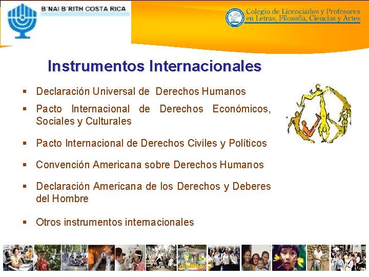 Instrumentos Internacionales § Declaración Universal de Derechos Humanos § Pacto Internacional de Derechos Económicos,