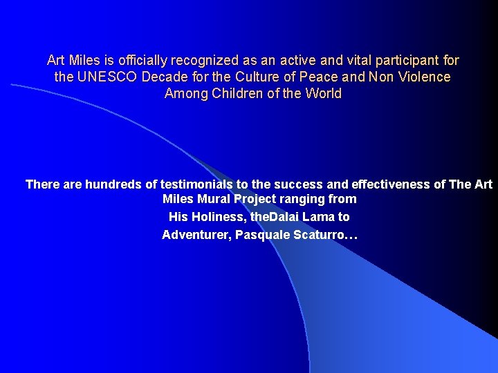 Art Miles is officially recognized as an active and vital participant for the UNESCO