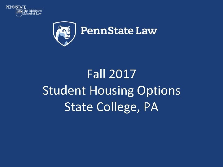 Fall 2017 Student Housing Options State College, PA 