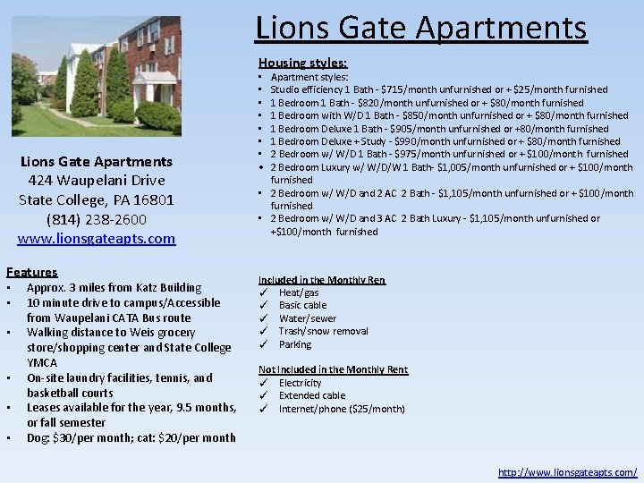 Lions Gate Apartments Housing styles: Lions Gate Apartments 424 Waupelani Drive State College, PA